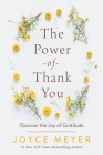 The Power of Thank You: Discover the Joy of Gratitude By Joyce Meyer Cover Image