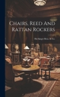 Chairs, Reed And Rattan Rockers By MD ). Hechinger Bros &. Co (Baltimore (Created by) Cover Image