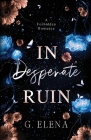 In Desperate Ruin: A Best Friend's Dad Forbidden Romance Cover Image
