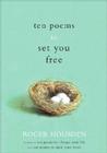 Ten Poems to Set You Free By Roger Housden Cover Image