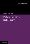 Public Services in EU Law (Law in Context) Cover Image