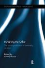 Punishing the Other: The social production of immorality revisited (Routledge Frontiers of Criminal Justice) Cover Image