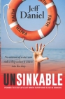 Unsinkable: Power To Stay Afloat When Everyone Else Is Sinking By Jeff Daniel Cover Image
