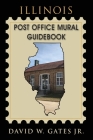 Illinois Post Office Mural Guidebook Cover Image