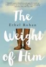 The Weight of Him: A Novel Cover Image