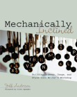 Mechanically Inclined: Building Grammar, Usage, and Style into Writer's Workshop By Jeff Anderson Cover Image