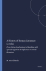 A History of Roman Literature (2 Vols.): From Livius Andronicus to Boethius with Special Regard to Its Influence on World Literature (Mnemosyne) By M. Von Albrecht Cover Image