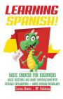 Learning Spanish!: Basic Spanish for Beginners (Basic Greetings and Short Conversations with Detailed Explanations + Bonus Spanish Vocabu By Mp Publishing, Carissa Mendez Cover Image