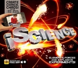 Iscience: Elements, Forces and Explosive Experiments! Cover Image