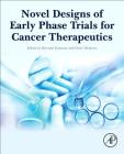 Novel Designs of Early Phase Trials for Cancer Therapeutics Cover Image