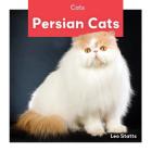 Persian Cats By Leo Statts Cover Image