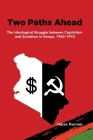 Two Paths Ahead: The Ideological Struggle between Capitalism and Socialism in Kenya, 1960-1970 By Shiraz Durrani Cover Image