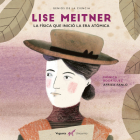 Lise Meitner: La física que inventó la era atómica (Genios de la Ciencia) Cover Image