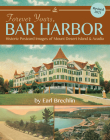 Forever Yours, Bar Harbor: Historic Postcard Images of Mount Desert Island & Acadia By Earl Brechlin Cover Image