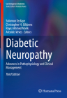 Diabetic Neuropathy: Advances in Pathophysiology and Clinical Management (Contemporary Diabetes) By Solomon Tesfaye (Editor), Christopher H. Gibbons (Editor), Rayaz Ahmed Malik (Editor) Cover Image