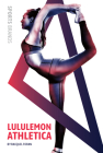 Lululemon Athletica By Racquel Foran Cover Image