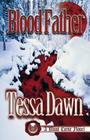 Blood Father By Tessa Dawn Cover Image