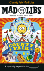County Fair Mad Libs: World's Greatest Word Game By Sarah Fabiny Cover Image