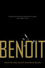 Benoit: Wrestling with the Horror That Destroyed a Family and Crippled a Sport By Steven Johnson, Heath McCoy, Irvin Muchnick Cover Image