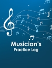 Musician's Practice Log: Basic Lesson Assignment & Daily Practice Record By Geri Will Cover Image