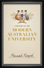 A History of the Modern Australian University Cover Image