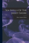 Sea Shells Of The Jersey Shore Cover Image
