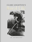 Clare Leighton's Rural Life: An Anthology By Clare Leighton, David Leighton (Editor) Cover Image