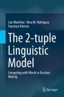 The 2-Tuple Linguistic Model: Computing with Words in Decision Making Cover Image