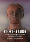 Pieces of a Nation: South Sudanese Heritage and Museum Collections Cover Image