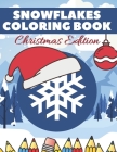 Snowflake Coloring Book Christmas Edition: Perfect Colouring Designs for Windy Winter By Perfect Print Cover Image