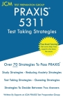 PRAXIS 5311 Test Taking Strategies: PRAXIS 5311 Exam - Free Online Tutoring - The latest strategies to pass your exam. By Jcm-Praxis Test Preparation Group Cover Image