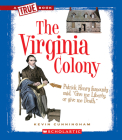 The Virginia Colony (A True Book: The Thirteen Colonies) Cover Image