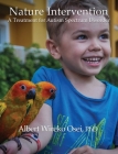 Nature Intervention: A Treatment for Autism Spectrum Disorder Cover Image