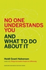 No One Understands You and What to Do about It Cover Image
