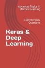Keras & Deep Learning: 100 Interview Questions Cover Image