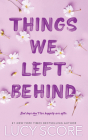 Things We Left Behind (Knockemout Series) By Lucy Score Cover Image