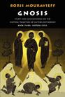 Gnosis Volume III: Esoteric Cycle: Study and Commentaries on the Esoteric Tradition of Eastern Orthodoxy By Boris Mouravieff, Robin Amis (Editor), Manek D'Oncieu (Translator) Cover Image