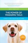 The Power of Wagging Tails By Dawn A. Marcus Cover Image