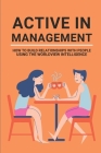 Active In Management: How To Build Relationships With People Using The Worldview Intelligence: Build Trust And Relationship By Clarine Voltin Cover Image