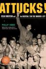 Attucks!: How Crispus Attucks Basketball Broke Racial Barriers and Jolted the World By Phillip Hoose Cover Image