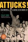 Attucks!: How Crispus Attucks Basketball Broke Racial Barriers and Jolted the World Cover Image