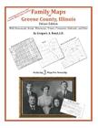 Family Maps of Greene County, Illinois By Gregory a. Boyd J. D. Cover Image