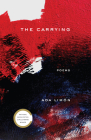 The Carrying: Poems By Ada Limón Cover Image