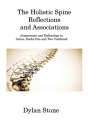 The Holistic Spine Reflections and Associations: Acupressure and Reflexology in Action. Books One and Two Combined Cover Image