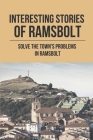 Interesting Stories Of Ramsbolt: Solve The Town's Problems In Ramsbolt: Solve The Town'S Problems In Ramsbolt Cover Image
