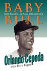 Baby Bull: From Hardball to Hard Time and Back By Orlando Cepeda, Herb Fagen (With) Cover Image