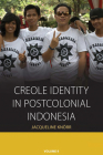 Creole Identity in Postcolonial Indonesia (Integration and Conflict Studies #9) By Jacqueline Knörr Cover Image