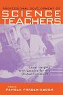 Professional Development of Science Teacher Education: Local Insight with Lessons for the Global Community (Reference Books in International Education (Garland Publishing)) By Pamela Fraser-Abder (Editor) Cover Image