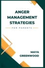 Anger management strategies for parents Cover Image