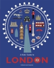 An Infographic Guide to London By Simon Holland Cover Image